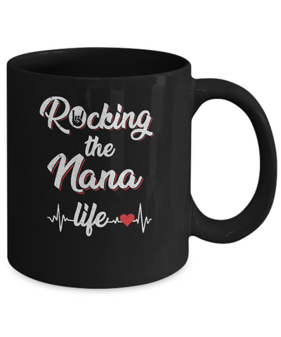 Rocking The Nana Life Mothers Day Gifts Mug-Coffee Mug-11oz Mug-Black