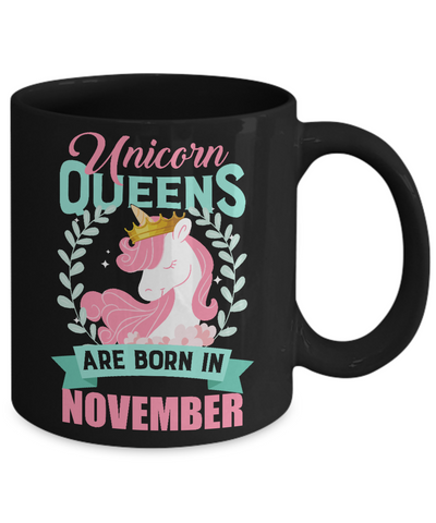 Unicorn Queens Are Born In November Birthday Gift Mug-Coffee Mug-11oz Mug-Black