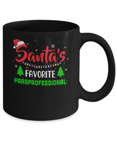 Santa's Favorite Paraprofessional Funny Christmas Xmas Gifts Mug-Coffee Mug-11oz Mug-Black