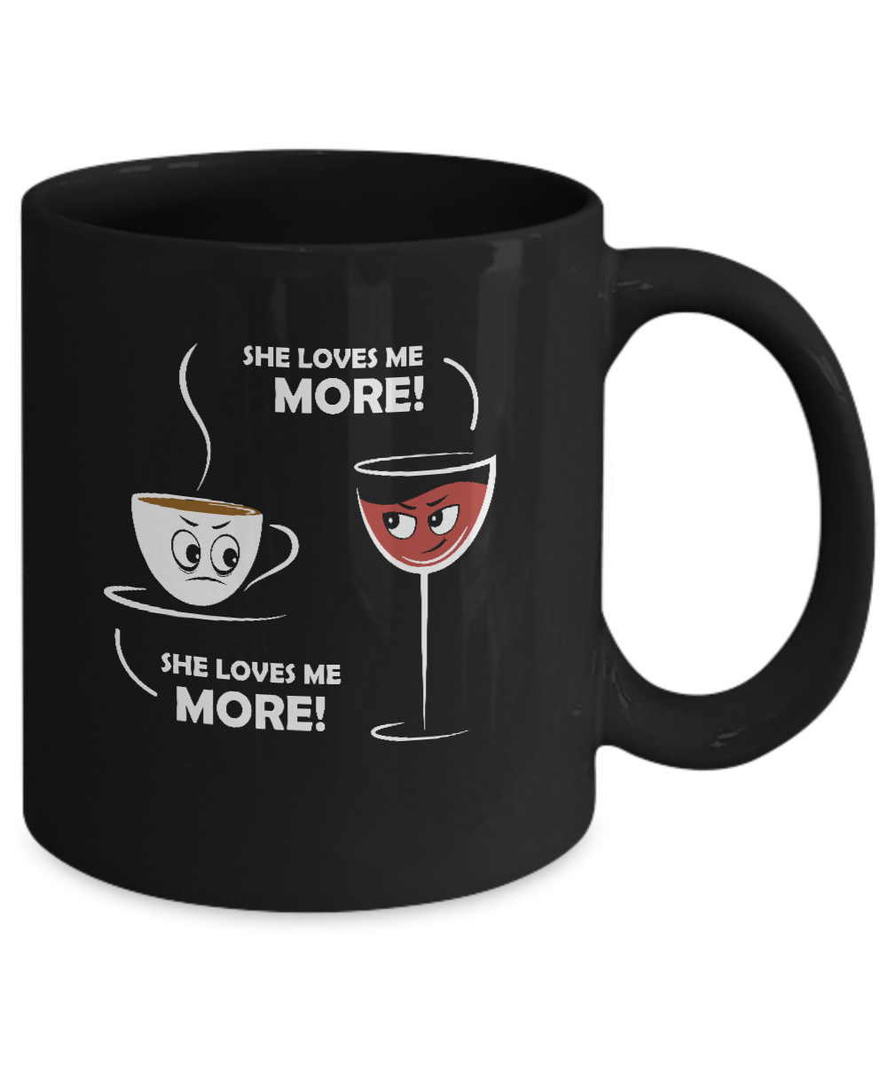 She Loves Me More Wine Coffee Mug-Coffee Mug-11oz Mug-Black