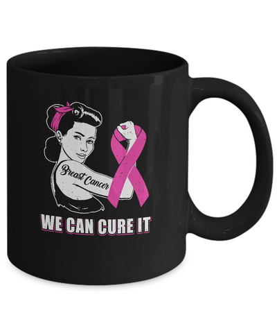 Breast Cancer Awareness Survivor We Can Cure It Mug-Coffee Mug-11oz Mug-Black