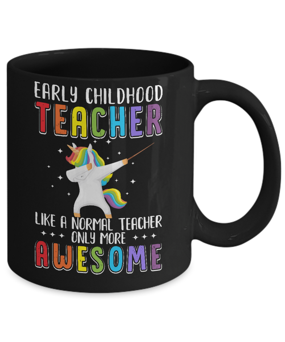 Early Childhood Teacher Like A Normal Teacher Preschool Mug-Coffee Mug-11oz Mug-Black