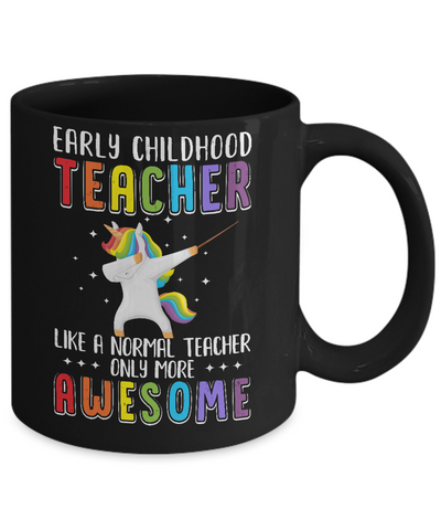 Early Childhood Teacher Like A Normal Teacher Preschool Mug-Coffee Mug-11oz Mug-Black