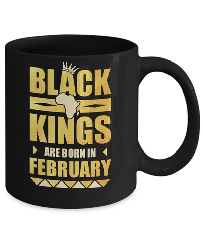 Black Kings Are Born In February Birthday Mug-Coffee Mug-11oz Mug-Black