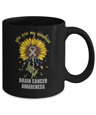You Are My Sunshine Brain Cancer Awareness Mug-Coffee Mug-11oz Mug-Black