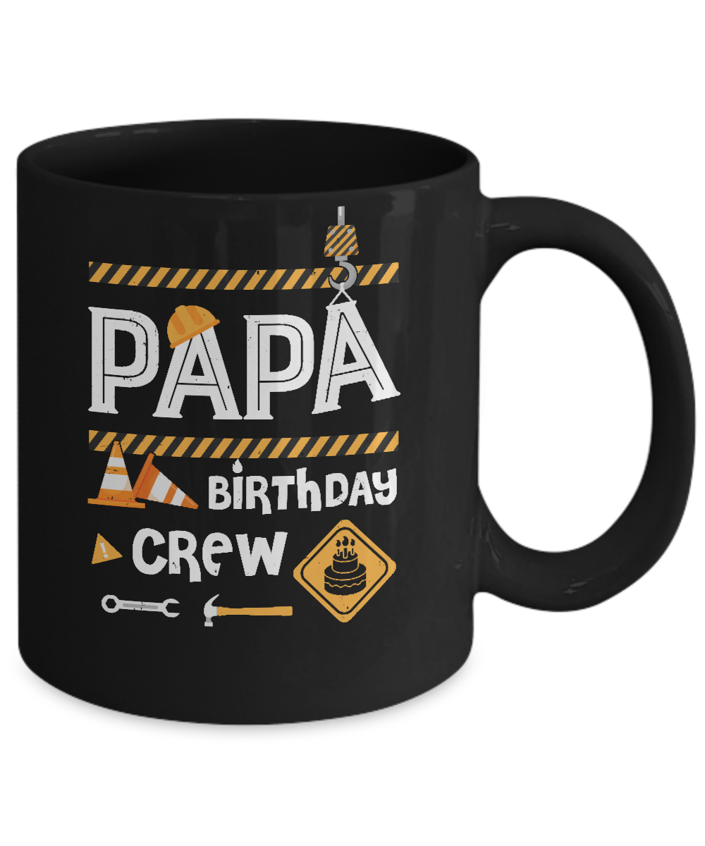 Papa Birthday Crew Construction Birthday Party Mug-Coffee Mug-11oz Mug-Black