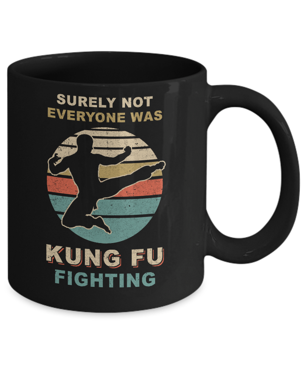 Vintage Surely Not Everyone Was Kung Fu Fighting Mug-Coffee Mug-11oz Mug-Black
