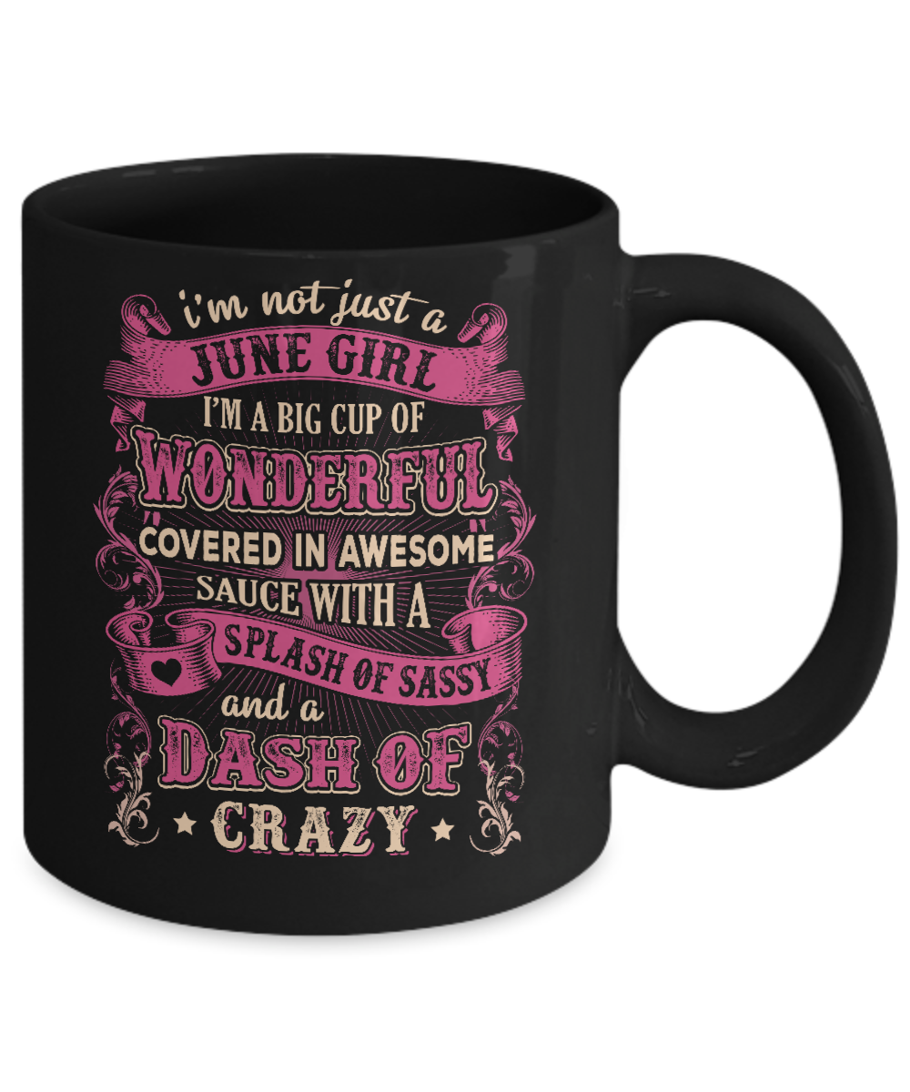 I'm Not Just A June Girl Birthday Gifts Mug-Coffee Mug-11oz Mug-Black