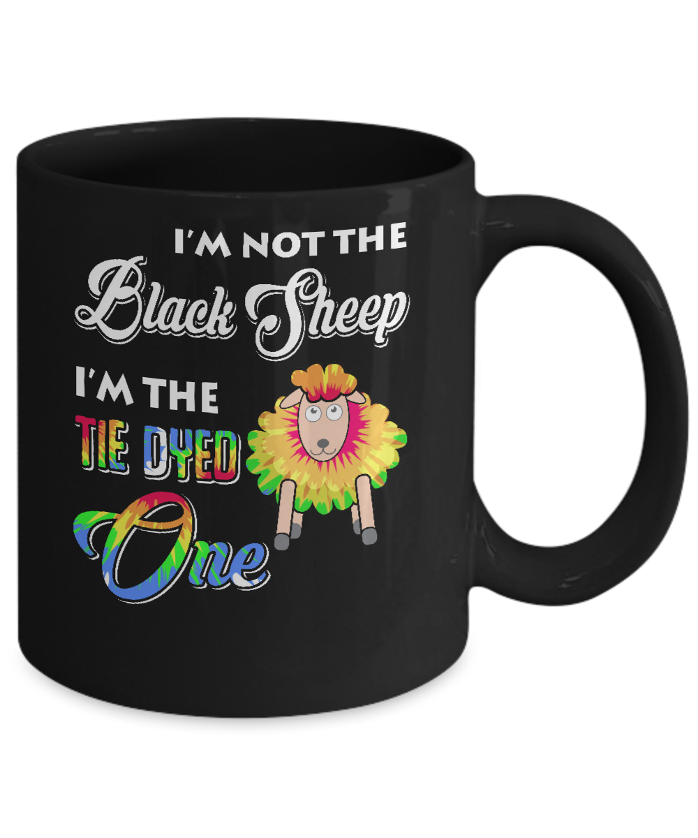I'm Not The Black Sheep I'm The Tie Dyed One Mug-Coffee Mug-11oz Mug-Black