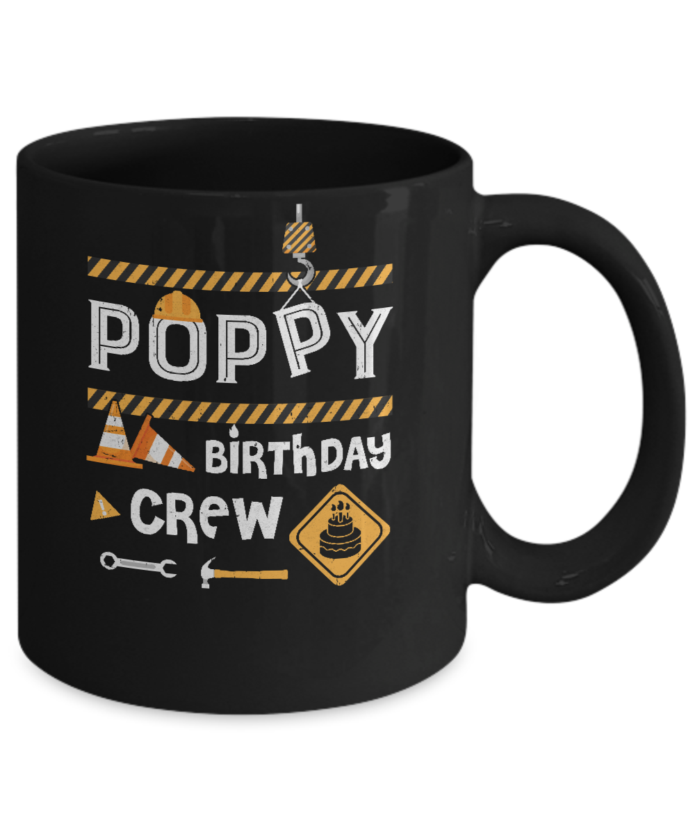 Poppy Birthday Crew Construction Birthday Party Gift Mug-Coffee Mug-11oz Mug-Black