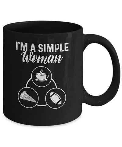 I'm A Simple Woman Coffee Pizza Football Mug-Coffee Mug-11oz Mug-Black