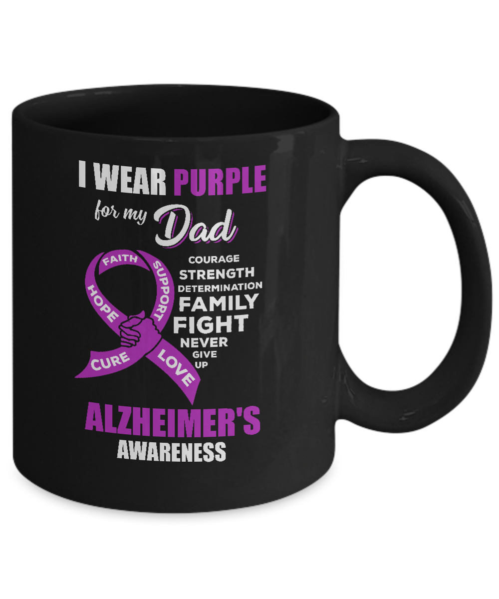 Alzheimer's Awareness I Wear Purple For My Dad Son Daughter Mug-Coffee Mug-11oz Mug-Black