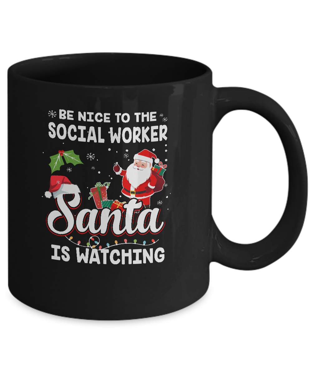Be Nice To The Social Worker Santa Is Watching Mug-Coffee Mug-11oz Mug-Black
