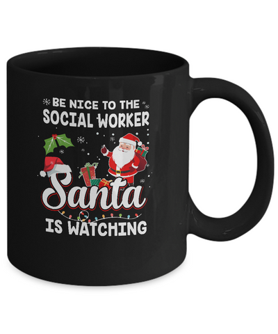 Be Nice To The Social Worker Santa Is Watching Mug-Coffee Mug-11oz Mug-Black