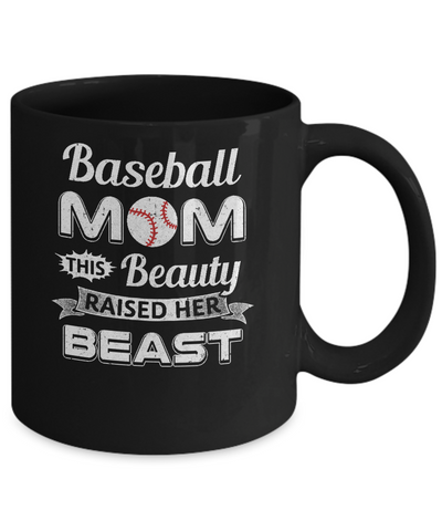 Baseball Mom This Beauty Raised Her Beast Mug-Coffee Mug-11oz Mug-Black