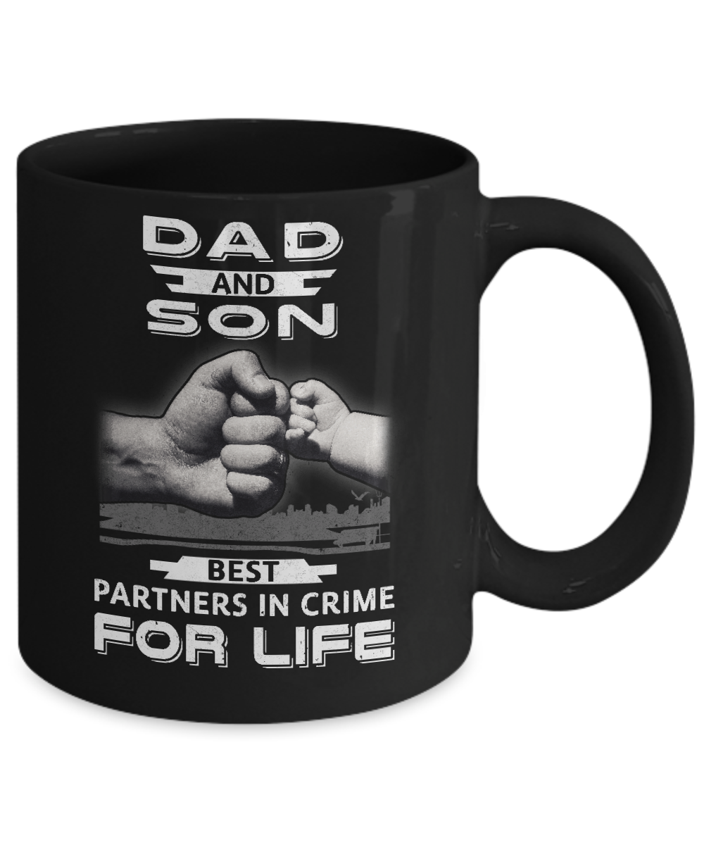 Dad And Son Best Partners In Crime For Life Mug-Coffee Mug-11oz Mug-Black