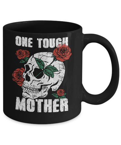 One Tough Mother Skull Rose Mug-Coffee Mug-11oz Mug-Black