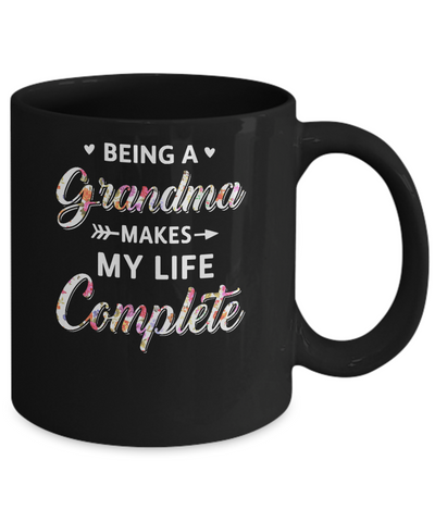 Being A Grandma Makes My Life Complete Mothers Day Mug-Coffee Mug-11oz Mug-Black