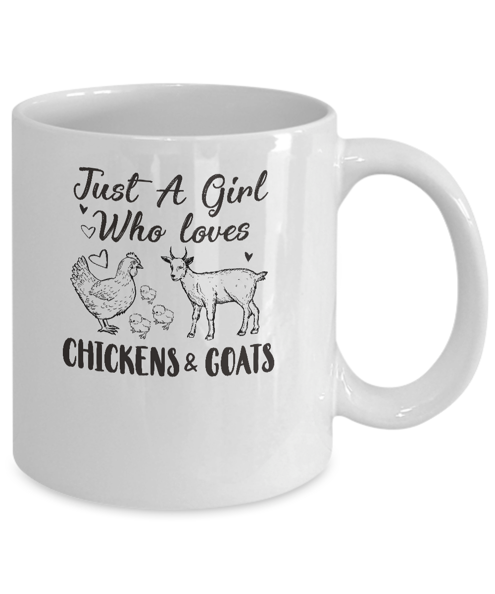 Just A Girl Who Loves Chickens And Goats Farmer Girls Gift Mug-Coffee Mug-11oz Mug-White