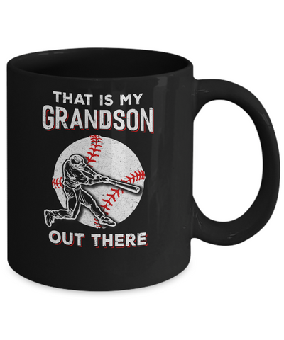 That's My Grandson Out There Baseball Grandma Papa Mug-Coffee Mug-11oz Mug-Black