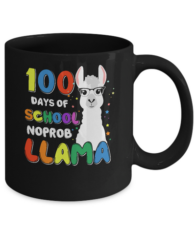 100 Days Of School No Probllama Llama 100Th Day Mug-Coffee Mug-11oz Mug-Black