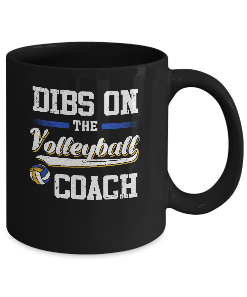 Dibs On The Coach Volleyball Mug-Coffee Mug-11oz Mug-Black
