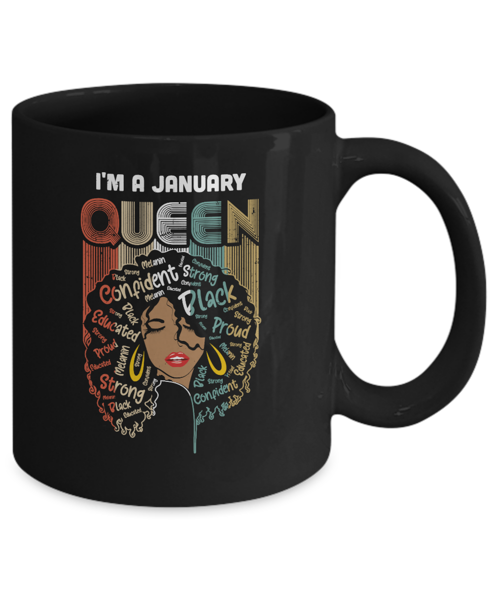 January Birthday For Women Gifts I'm A January Queen Girl Mug-Coffee Mug-11oz Mug-Black
