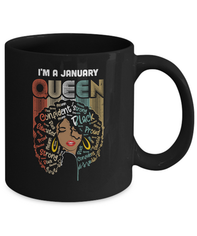 January Birthday For Women Gifts I'm A January Queen Girl Mug-Coffee Mug-11oz Mug-Black