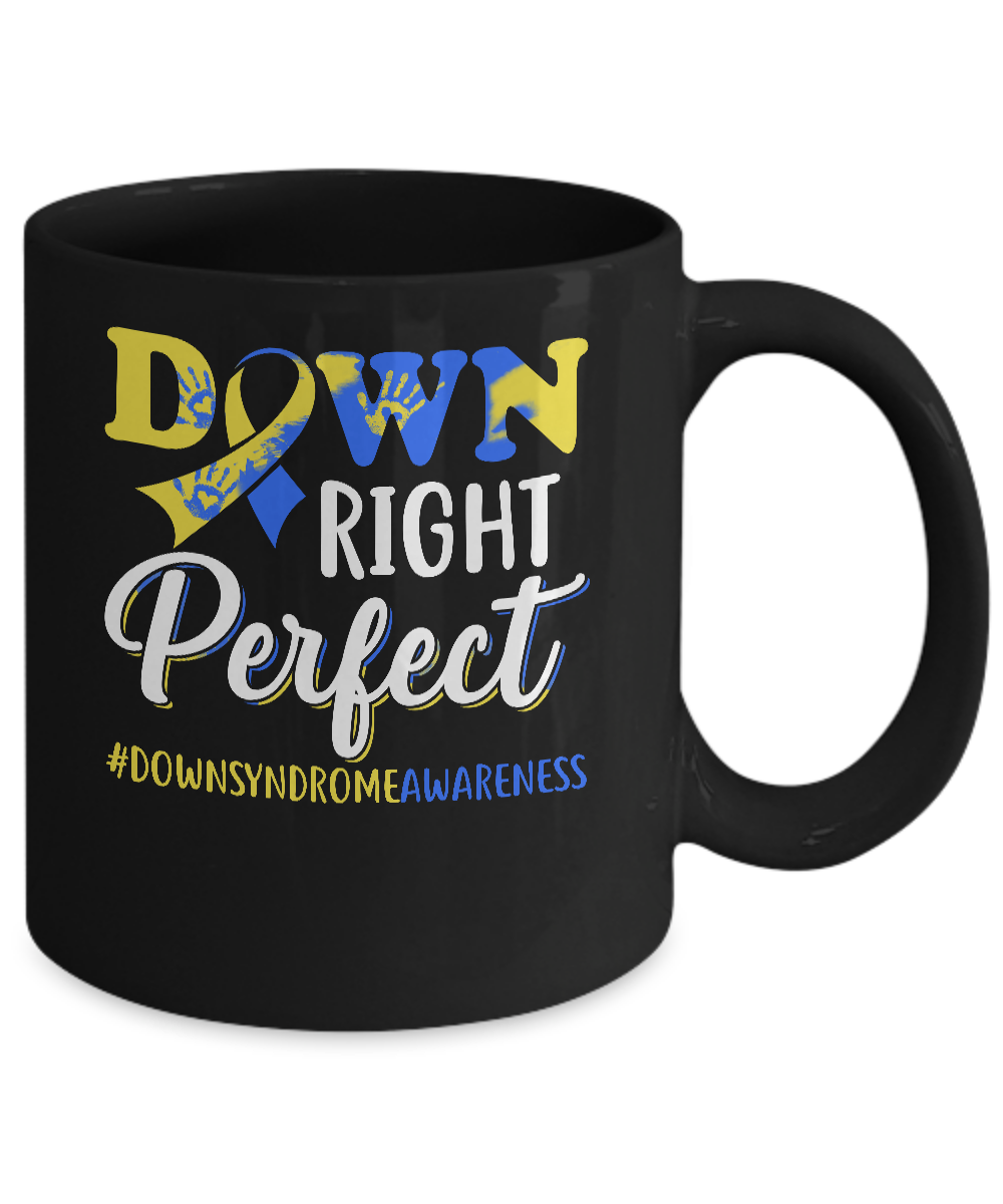 Down Syndrome Awareness Down Right Perfect Mug-Coffee Mug-11oz Mug-Black