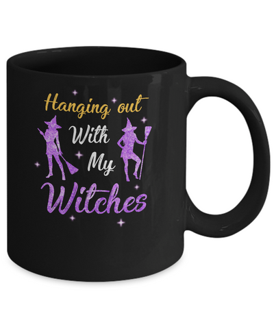 Hanging Out With My Witches Funny Halloween Witch Mug-Coffee Mug-11oz Mug-Black