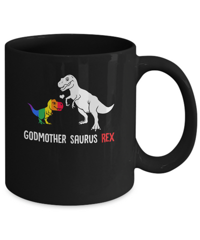 Godmother Saurus T-Rex Dinosaur Gift LGBT Support Mug-Coffee Mug-11oz Mug-Black