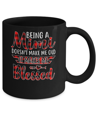 Red Plaid Funny Being A Mimi Doesn't Make Me Old Mug-Coffee Mug-11oz Mug-Black