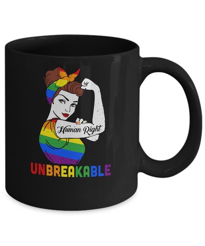 Lady Human Right Unbreakable Rainbow LGBT Pride Month Mug-Coffee Mug-11oz Mug-Black