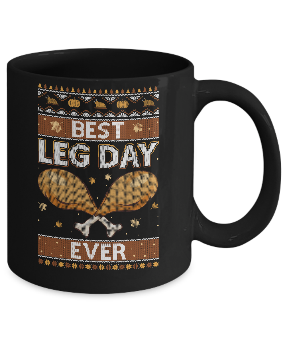 Best Leg Day Ever Ugly Christmas Sweater Funny Thanksgiving Mug-Coffee Mug-11oz Mug-Black