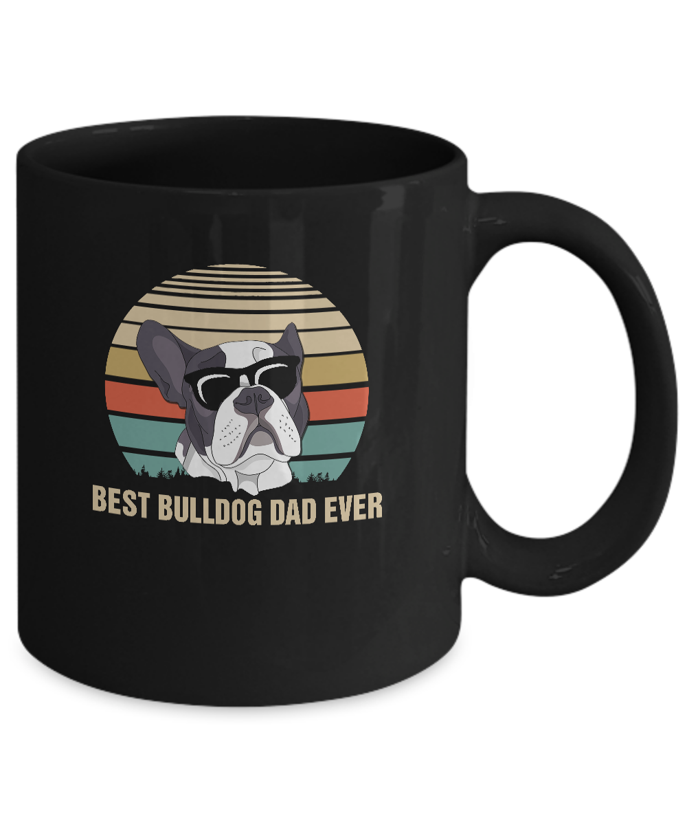 Vintage Bulldog Dad Gifts Best Bulldog Dad Ever Mug-Coffee Mug-11oz Mug-Black