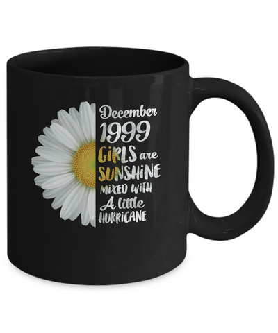 December Girls 1999 22th Birthday Gifts Mug-Coffee Mug-11oz Mug-Black