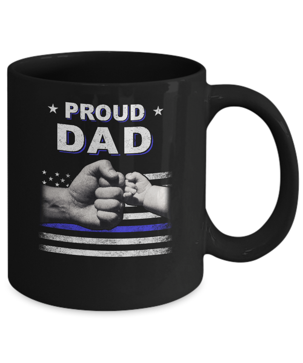 Proud Dad Police Thin Blue Line Flag Fathers Day Mug-Coffee Mug-11oz Mug-Black