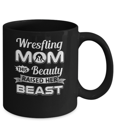 Wrestling Mom This Beauty Raised Her Beast Mug-Coffee Mug-11oz Mug-Black