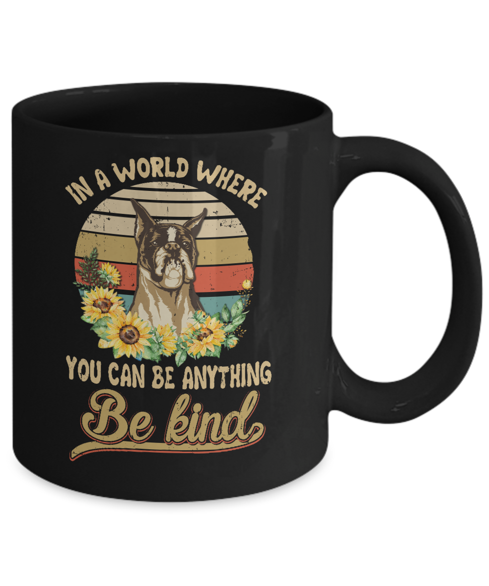 In A World Where You Can Be Anything Be Kind Boxer Sunflow Mug-Coffee Mug-11oz Mug-Black