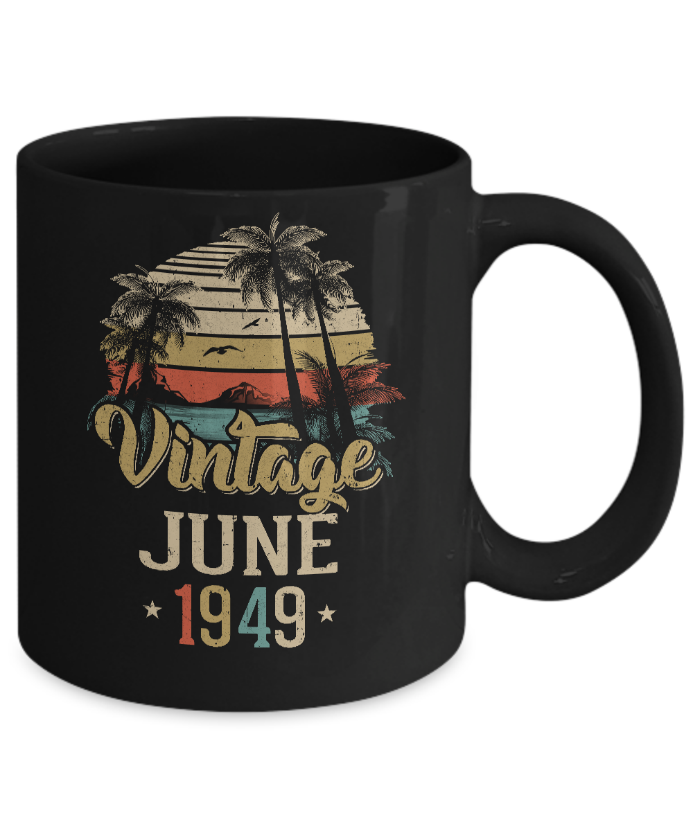 Retro Classic Vintage June 1949 72th Birthday Gift Mug-Coffee Mug-11oz Mug-Black