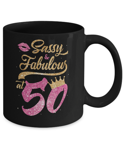 Sassy And Fabulous At 50th 1971 Birthday Gift Mug-Coffee Mug-11oz Mug-Black