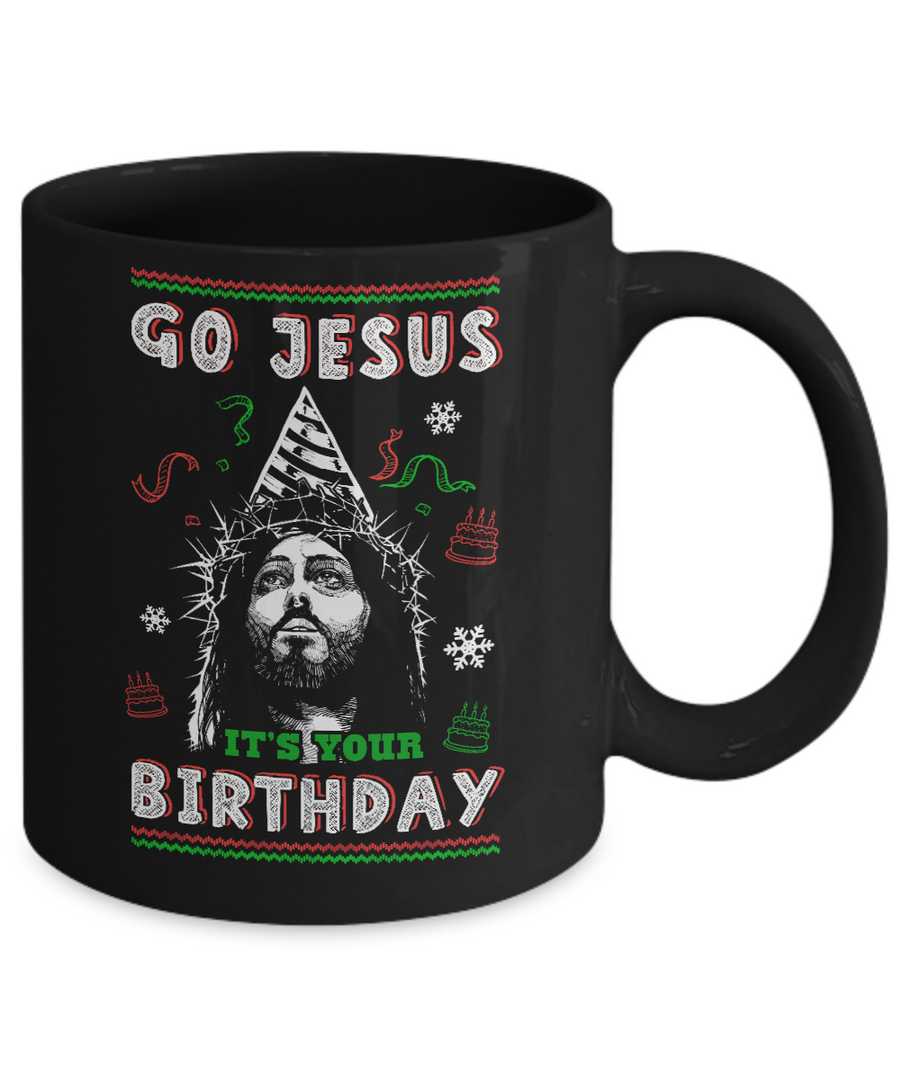 Go Jesus It's Your Birthday Christmas Mug-Coffee Mug-11oz Mug-Black