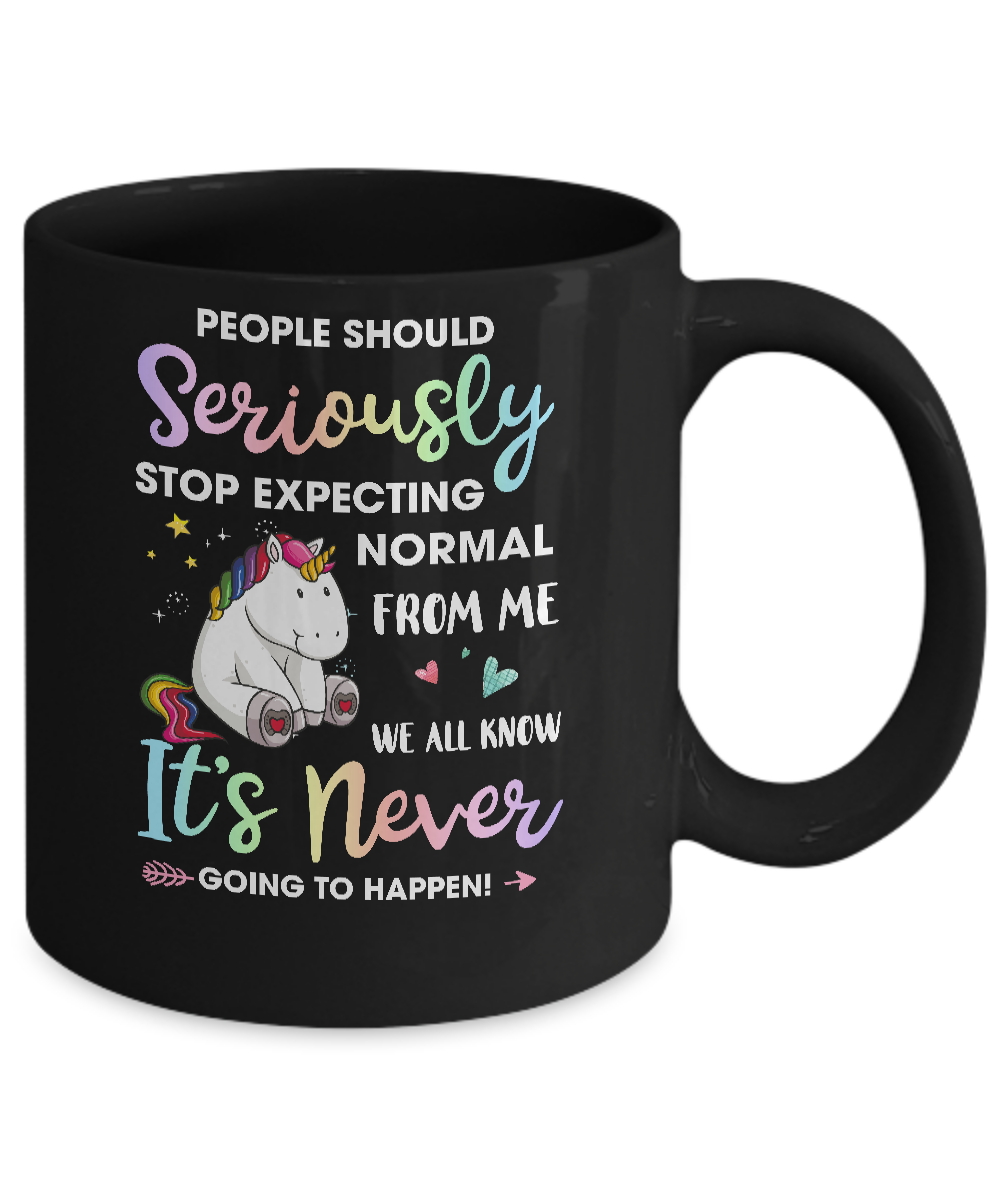 People Should Stop Expecting Normal From Me Unicorn Mug-Coffee Mug-11oz Mug-Black