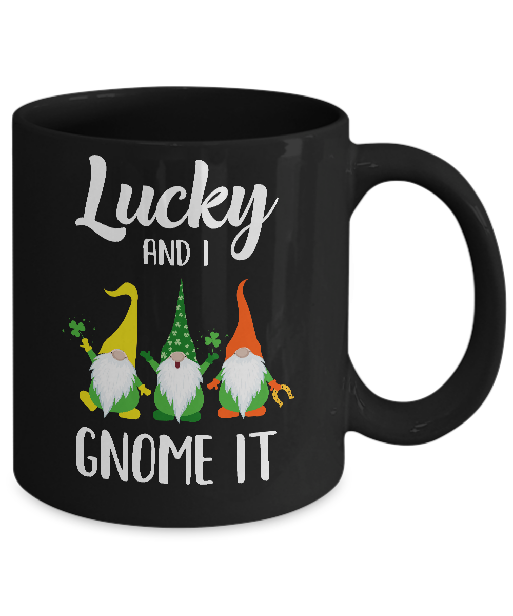 Lucky And I Gnome It Funny St. Patrick's Day Gnome Mug-Coffee Mug-11oz Mug-Black