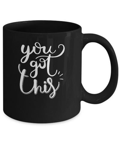 Motivational Teacher State Testing You Got This Mug-Coffee Mug-11oz Mug-Black