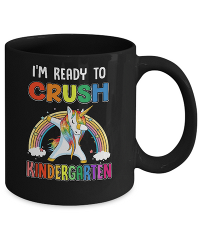 I'm Ready To Crush Kindergarte Unicorn Back To School Mug-Coffee Mug-11oz Mug-Black