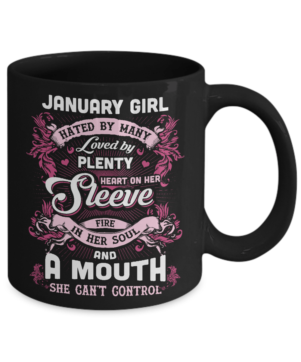 January Girl Hated By Many Loved By Plenty Heart On Her Sleeve Mug-Coffee Mug-11oz Mug-Black