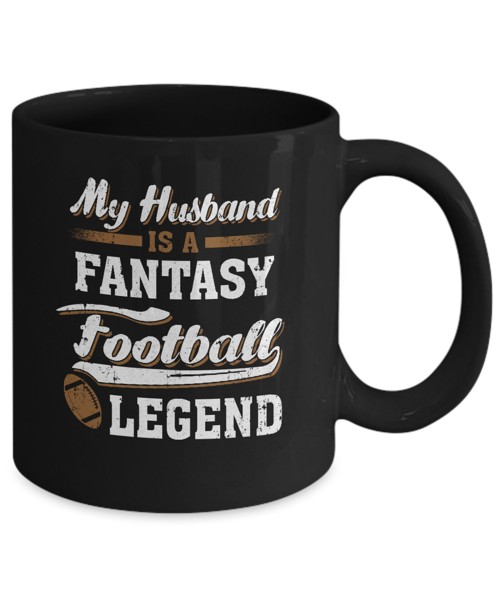 My Husband Is A Fantasy Football Legend Mug-Coffee Mug-11oz Mug-Black