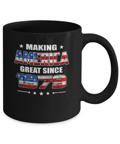 Making America Great Since 1979 42th Birthday Mug-Coffee Mug-11oz Mug-Black
