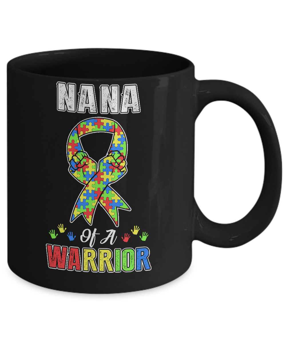Nana Of A Warrior Support Autism Awareness Gift Mug-Coffee Mug-11oz Mug-Black